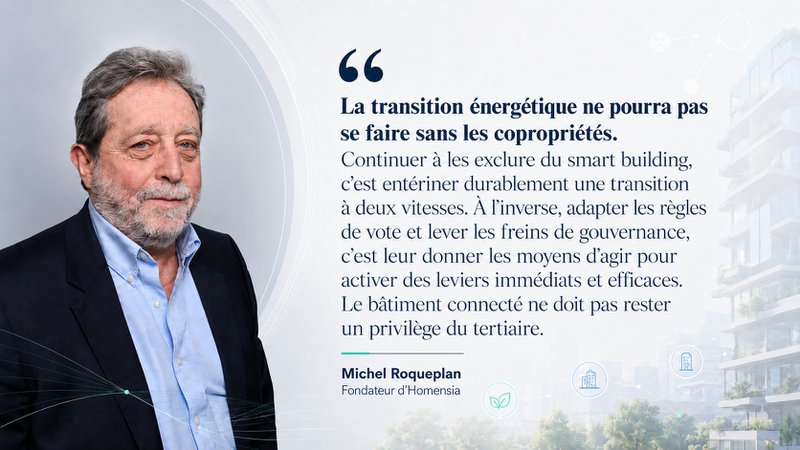 Copropriété connectée - citation Michel Roqueplan Copropriété connectée - citation Michel Roqueplan