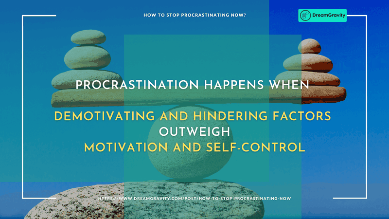 01 - Procrastination Happens When DreamGravity - How to Stop Procrastinating Now