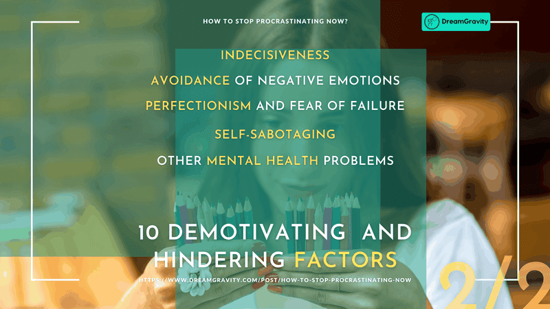 03 - Demotivating and Hindering Factors 2 of 2 DreamGravity - How to Stop Procrastinating Now