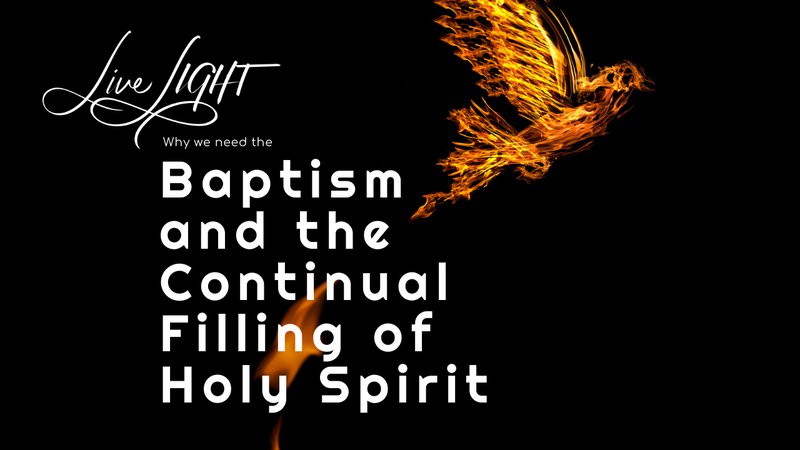 baptism and continual filling of the Holy Spirit