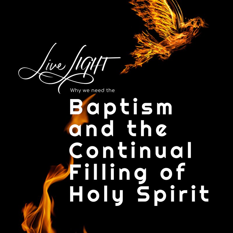 baptism and continual filling of the Holy Spirit