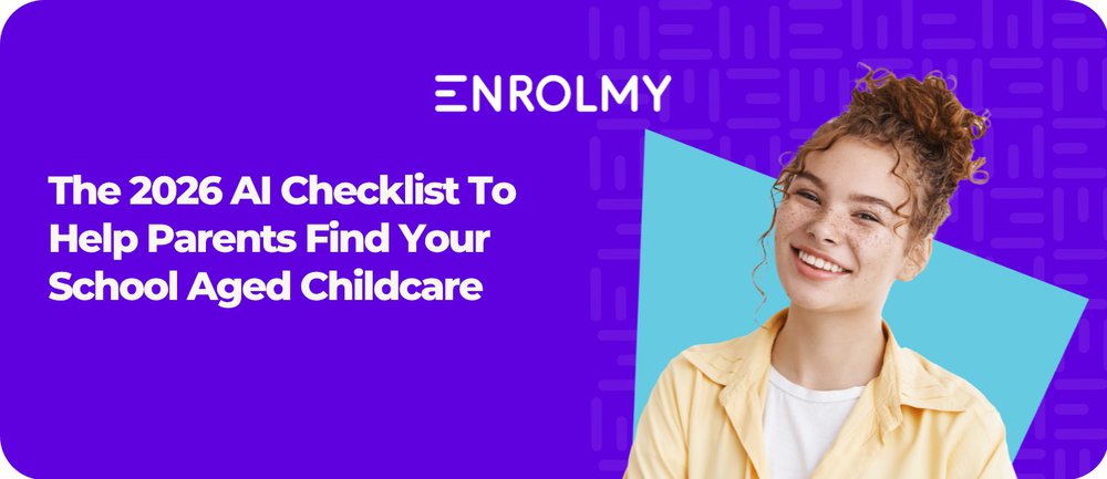 The 2026 AI / AEO Optimisation Checklist for School Aged Childcare Providers.