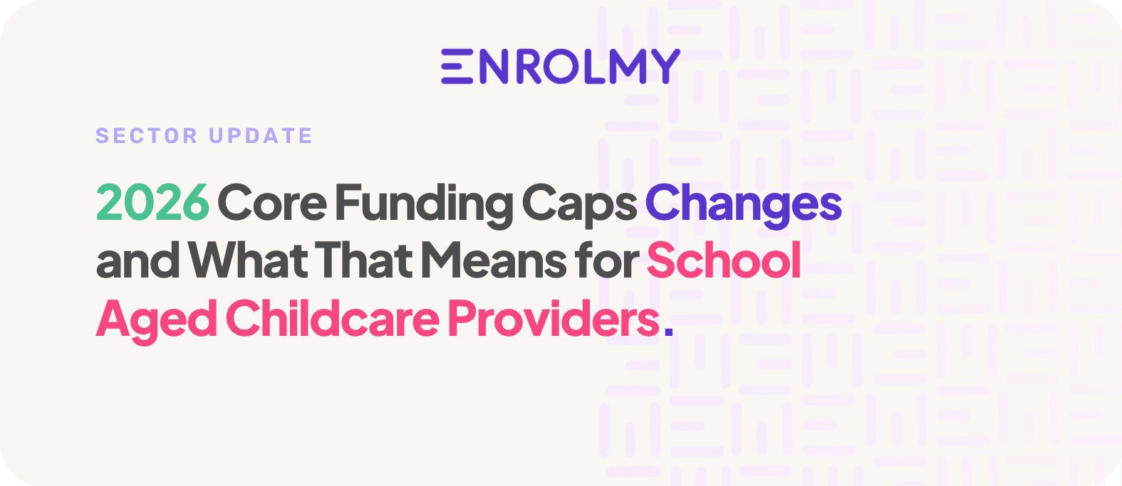 ​What the 2026 New Core Funding Fee Caps Mean for Childcare Providers