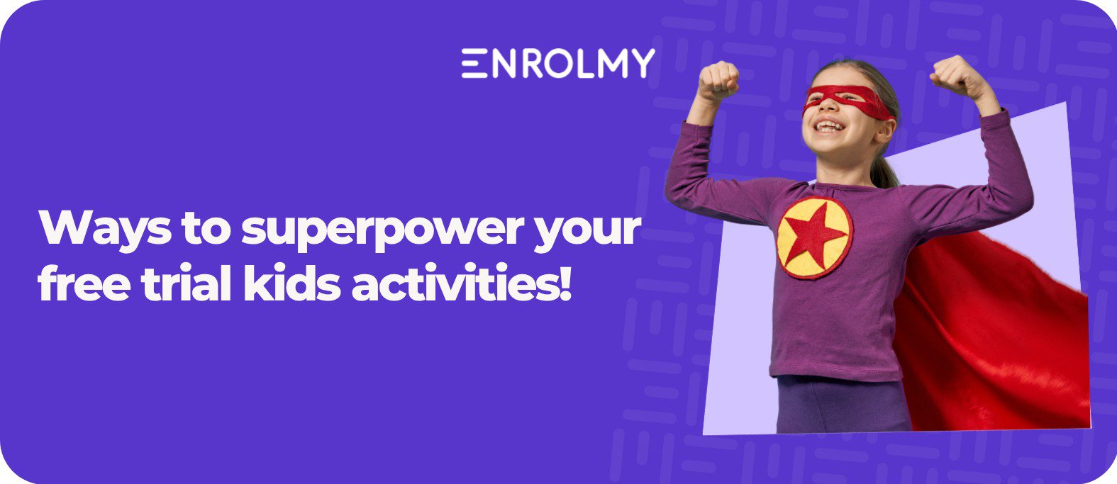 5 Tips for Kids Activity Providers To Turn Free Trial Families Into Term Customers.