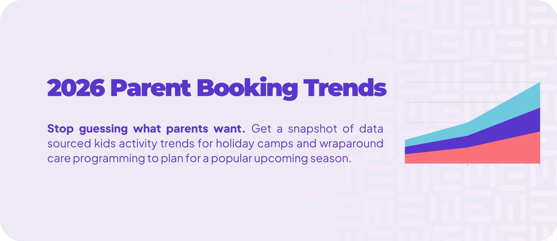 ​2026 Parent Booking Trends for Holiday Camp and Wrap Around Care Operators