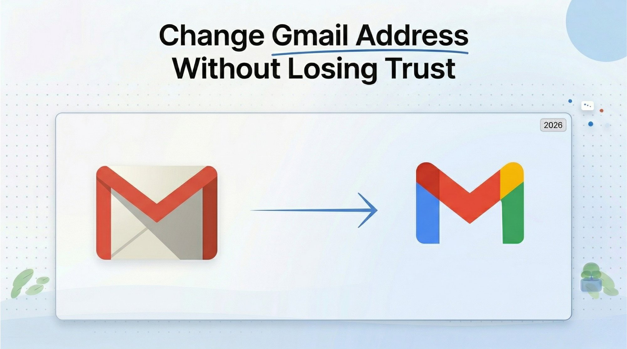 Change Gmail Address Without Losing Trust