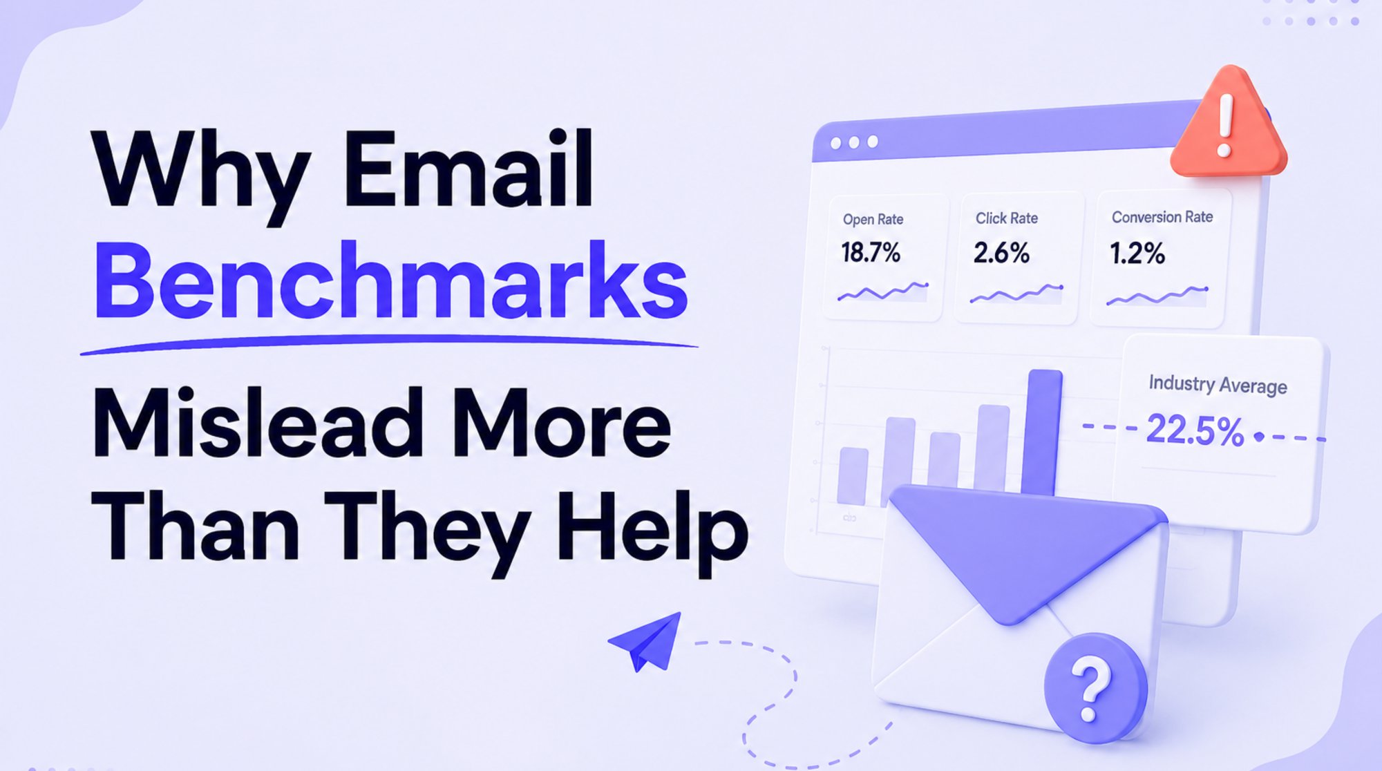 Why Email Benchmarks Mislead More Than They Help
