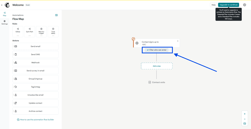 To filter who can enter this flow, click on the marked button.