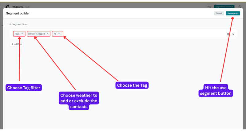 Now click on the “Use Segment” button on the top right corner.